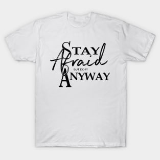 Stay Afraid T-Shirt